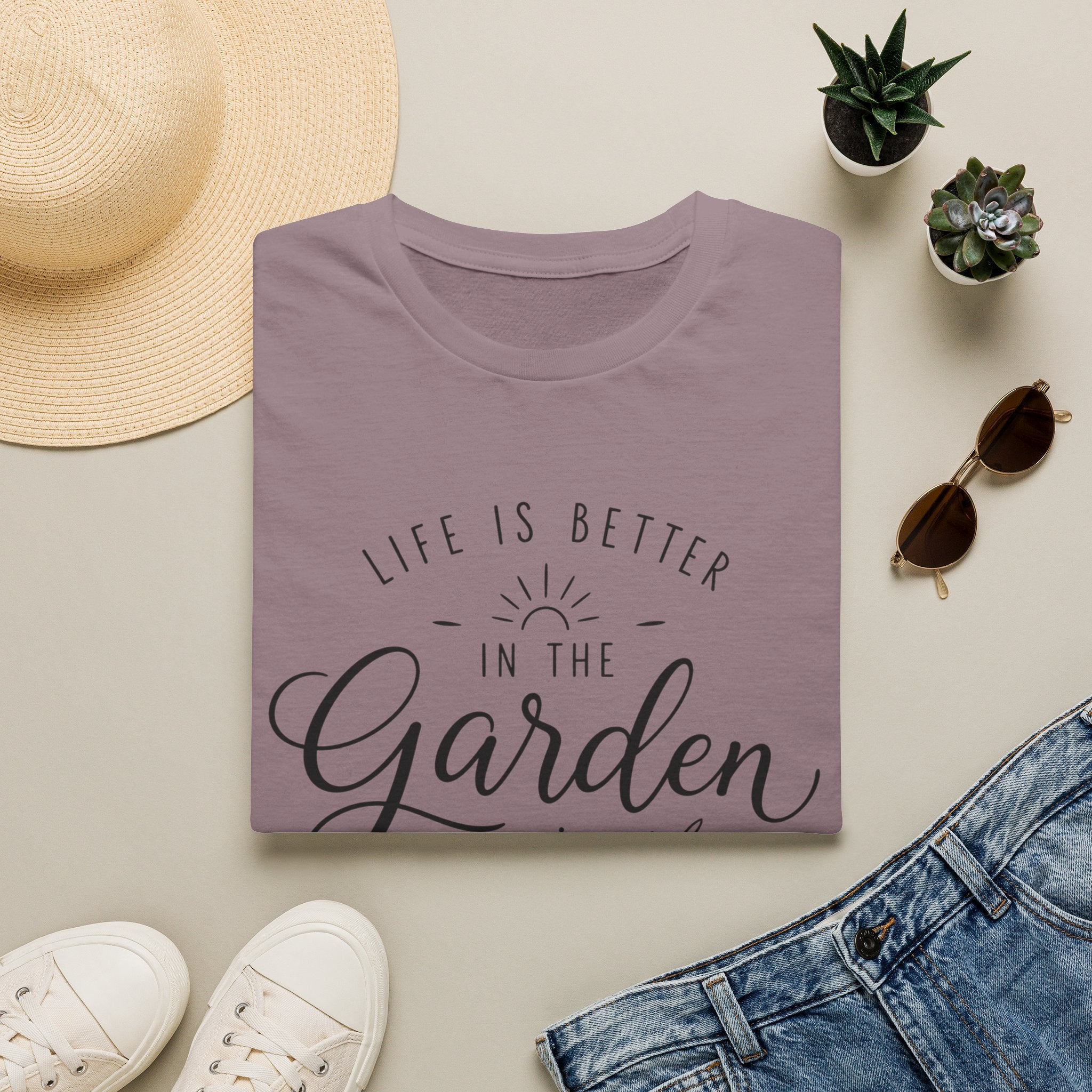 Life Is Better In The Garden T-Shirt