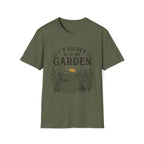 I'd Rather Be In The Garden T-Shirt