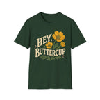 Hey Buttercup T-Shirt