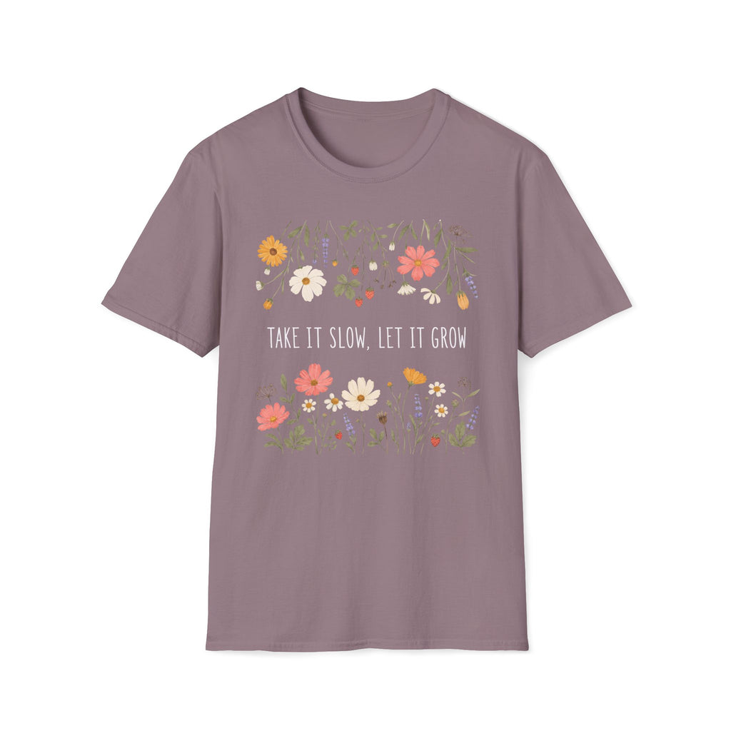 Take It Slow Let It Grow T-Shirt