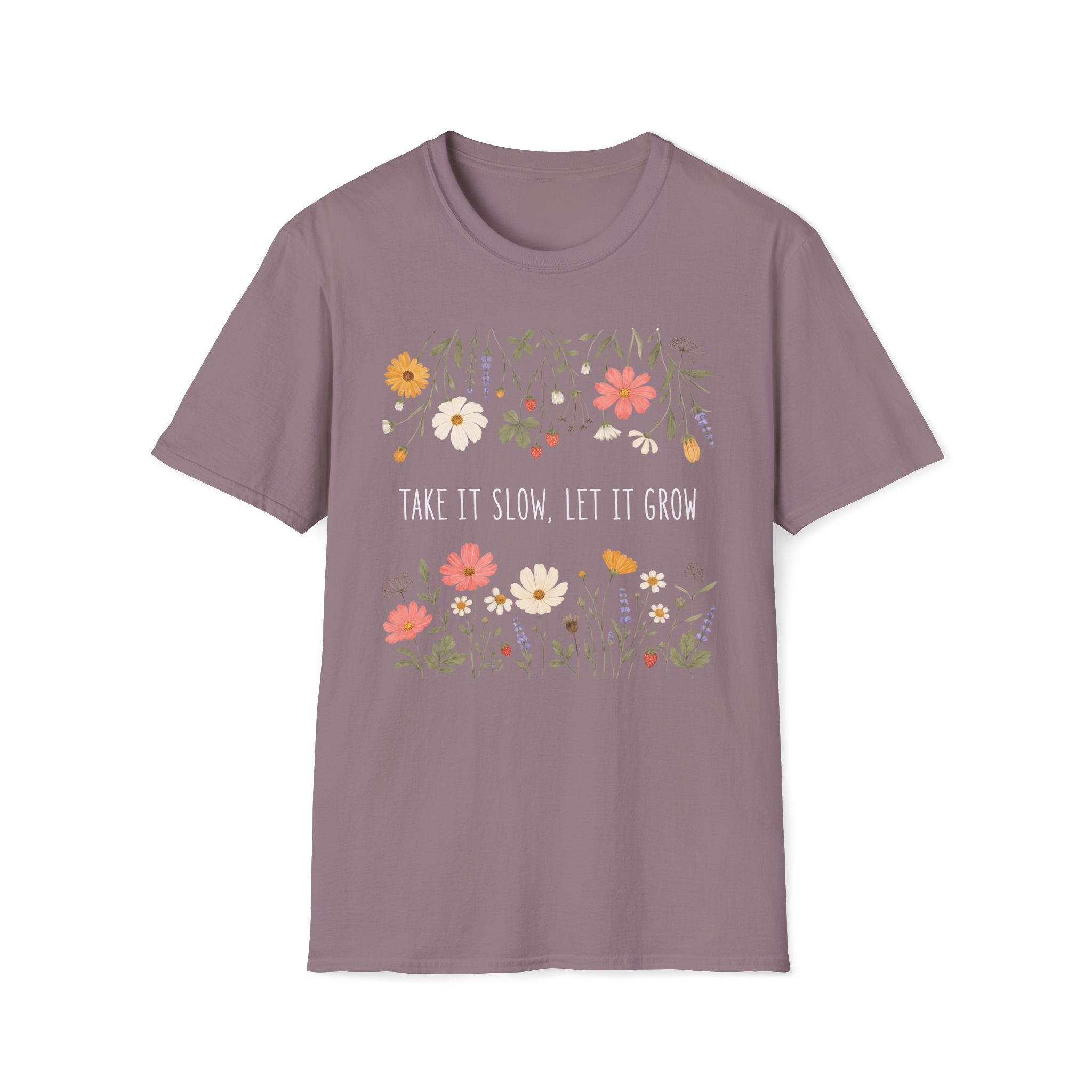 Take It Slow Let It Grow T-Shirt