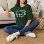 Life Is Better in the Garden T-Shirt by Zen & Zucchinis Slow Garden Club