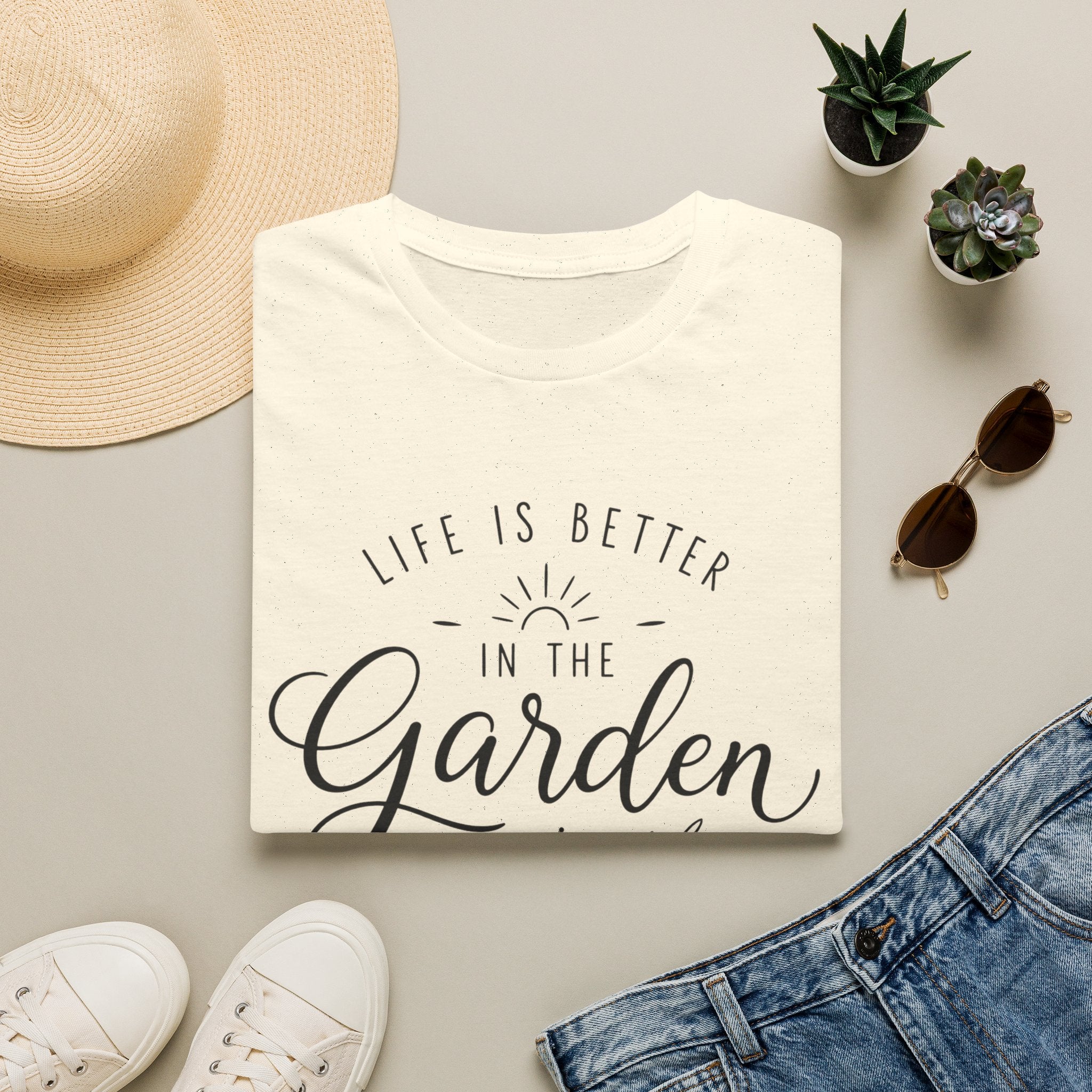 Life Is Better In The Garden T-Shirt