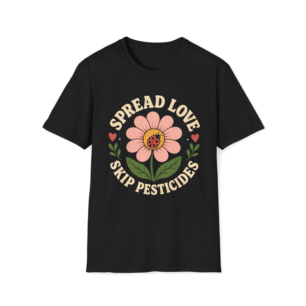 Spread Love Skip Pesticides T-Shirt