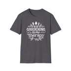 Gardening is my Therapy T-Shirt