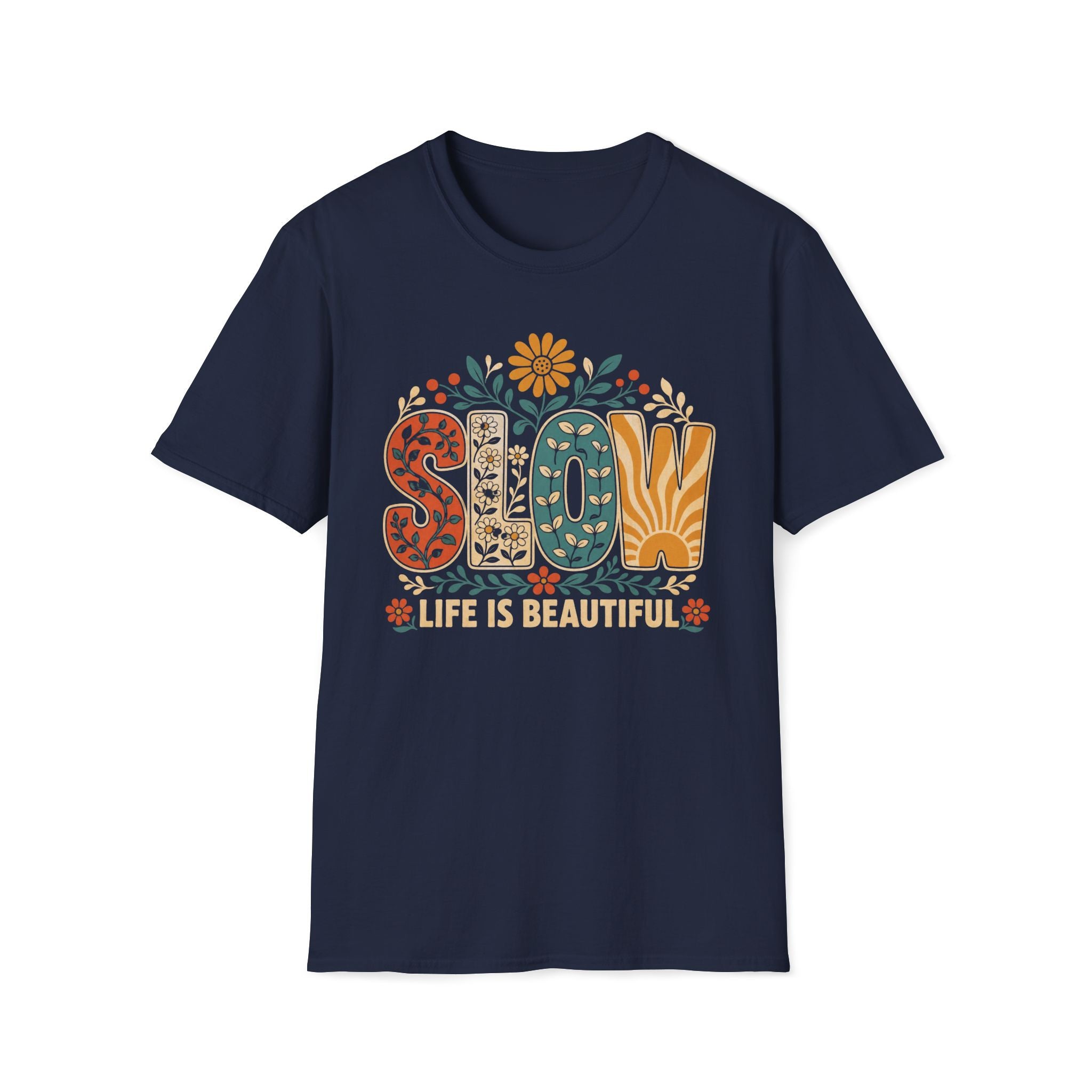Slow Life Is Beautiful T-Shirt