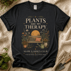 Plants Are My Therapy Sunset T-Shirt by Zen & Zucchinis Slow Garden Club