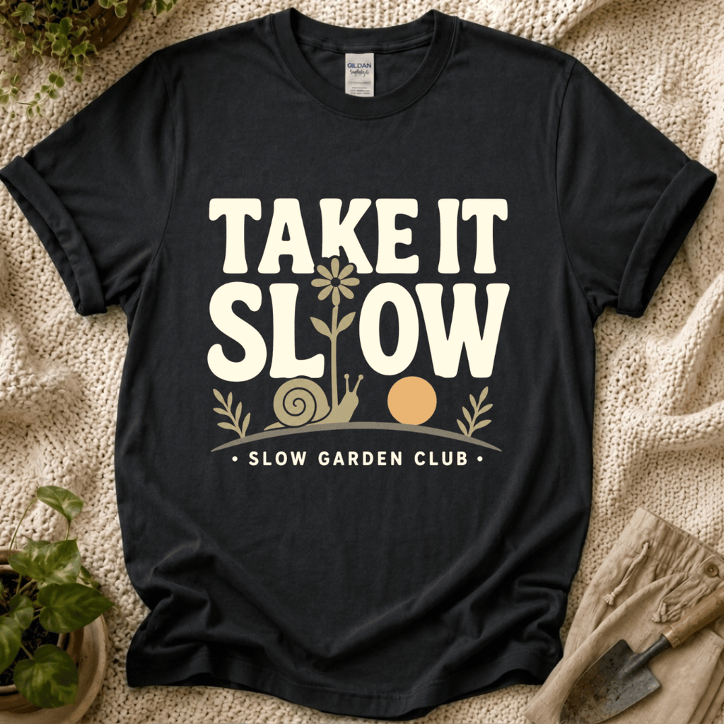 Take It Slow Garden Club T-Shirt by Zen & Zucchinis Slow Garden Club