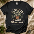 Certified Plant Obsessed T-Shirt