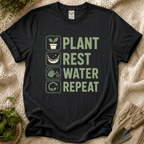 Plant Rest Water Repeat T-Shirt
