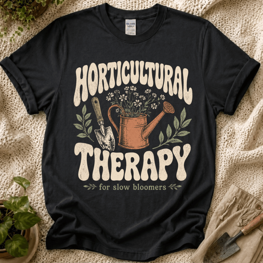 Horticultural Therapy T-Shirt