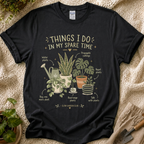 Things I Do in My Spare Time Houseplant Lover T-Shirt by Zen & Zucchinis Slow Garden Club