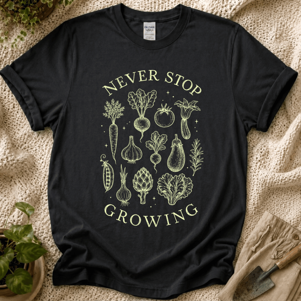 Never Stop Growing T-Shirt by Zen & Zucchinis Slow Garden Club