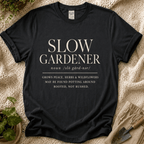 Slow Gardener T-Shirt