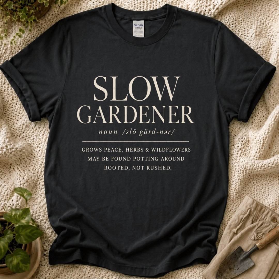 Slow Gardener T-Shirt