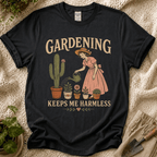 Gardening Keeps Me Harmless T-Shirt