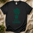 Still Growing Monstera T-Shirt
