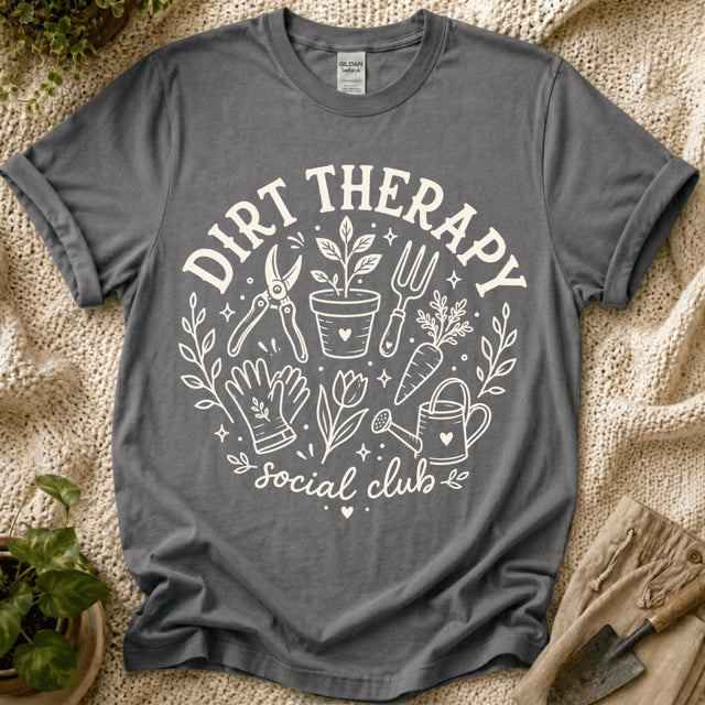Dirt Therapy Garden T-Shirt by Zen & Zucchinis Slow Garden Club
