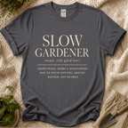 Slow Gardener T-Shirt