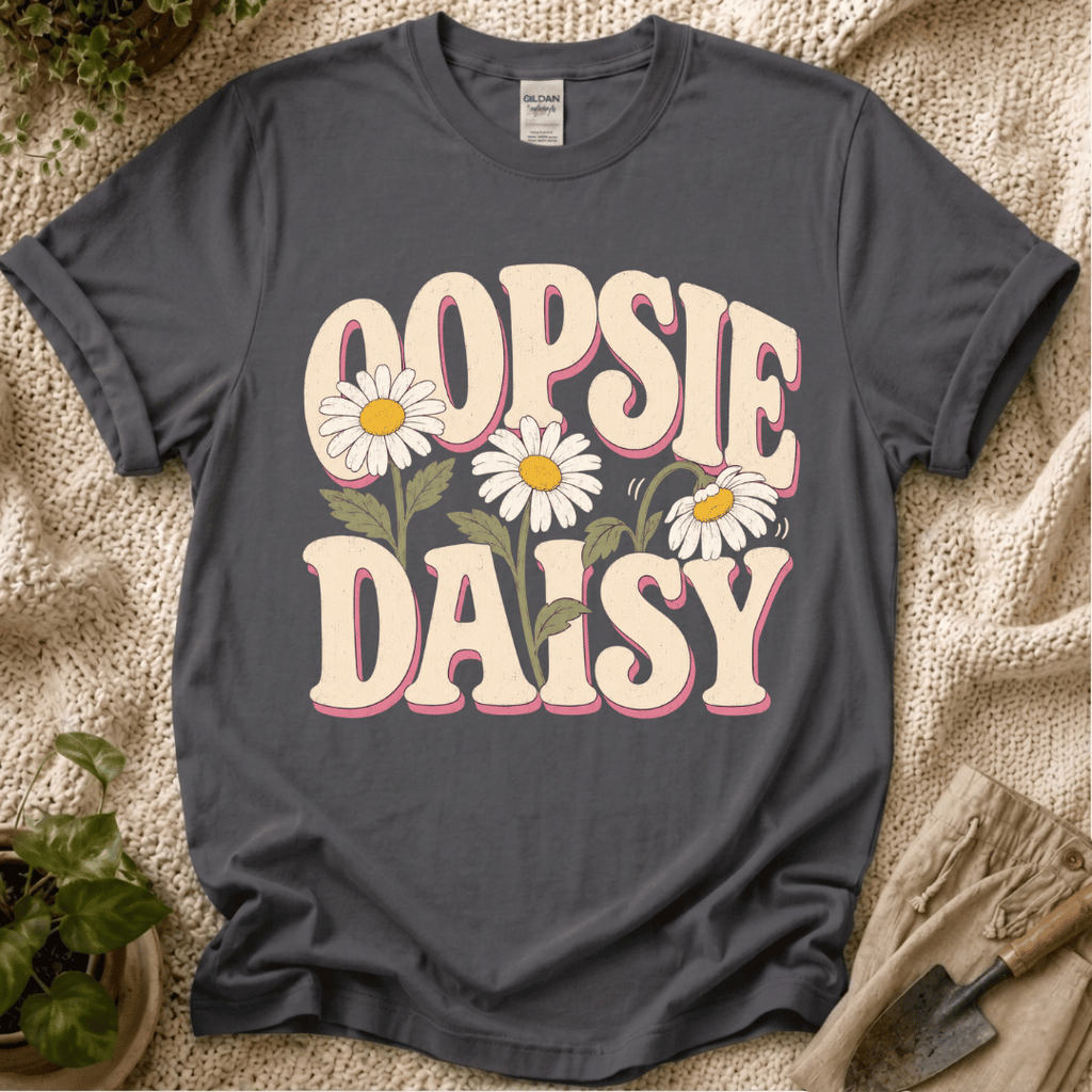 Oopsie Daisy T-Shirt