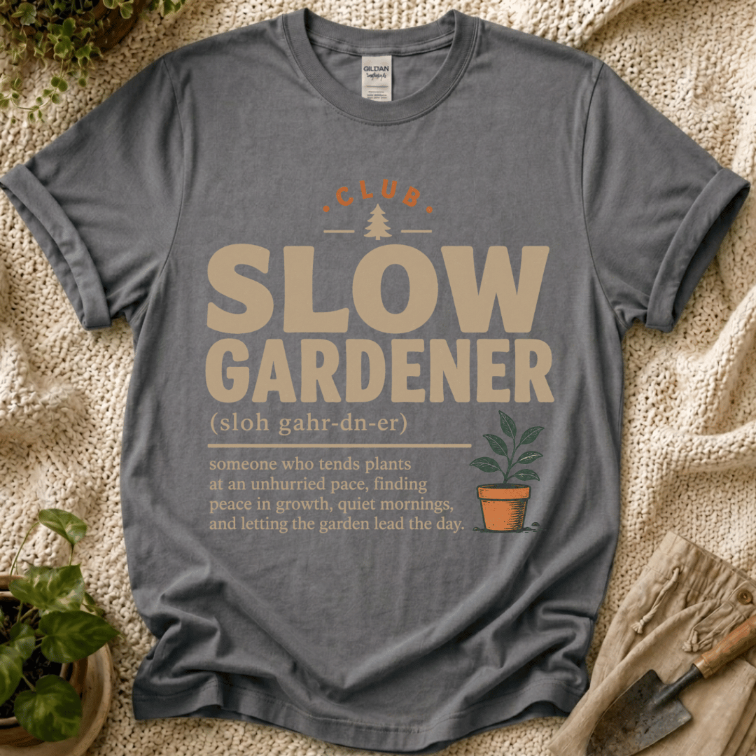 Slow Gardener Definition T-Shirt by Zen & Zucchinis Slow Garden Club