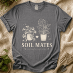 Soil Mates Plant Lover T-Shirt by Zen & Zucchinis Slow Garden Club