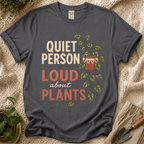Quite Person Loud About Plants T-Shirt