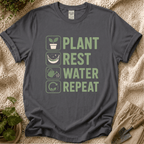 Plant Rest Water Repeat T-Shirt