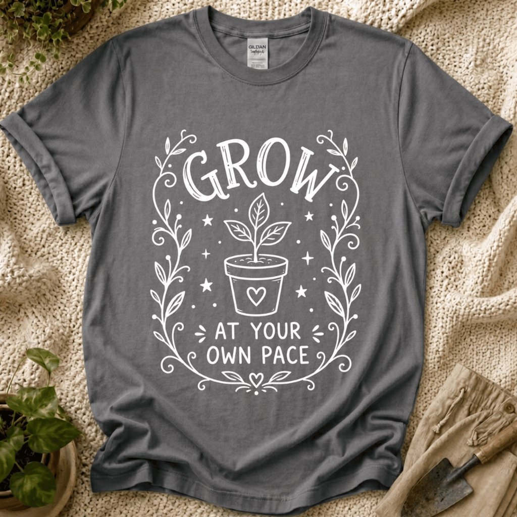 Grow at Your Own Pace Garden T-Shirt by Zen & Zucchinis Slow Garden Club