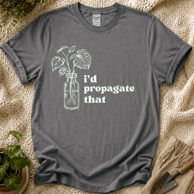 I'd Propagate That Monstera T-Shirt by Zen & Zucchinis Slow Garden Club