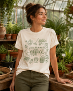 I'll Be in My Office Gardener T-Shirt by Zen & Zucchinis Slow Garden Club