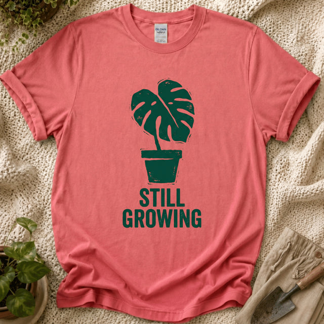 Still Growing Monstera T-Shirt - Zen & Zucchinis garden graphic tee