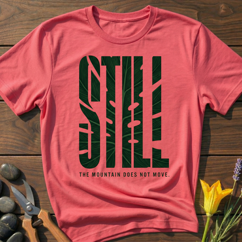 STILL T-Shirt