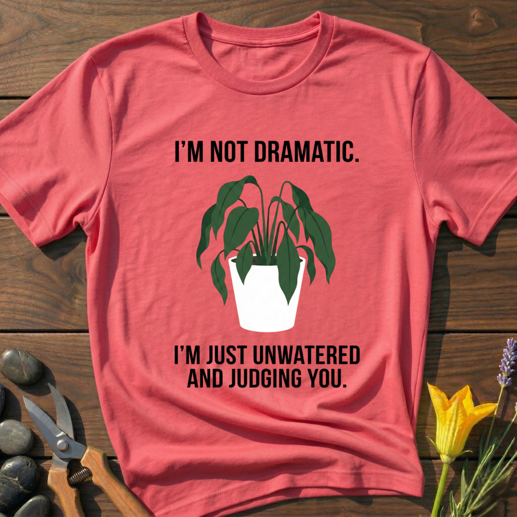 Not Dramatic T-Shirt
