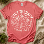 Dirt Therapy Garden T-Shirt by Zen & Zucchinis Slow Garden Club