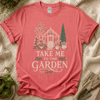 Take Me to the Garden T-Shirt by Zen & Zucchinis Slow Garden Club
