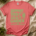 Support Your Local Garden T-Shirt by Zen & Zucchinis Slow Garden Club
