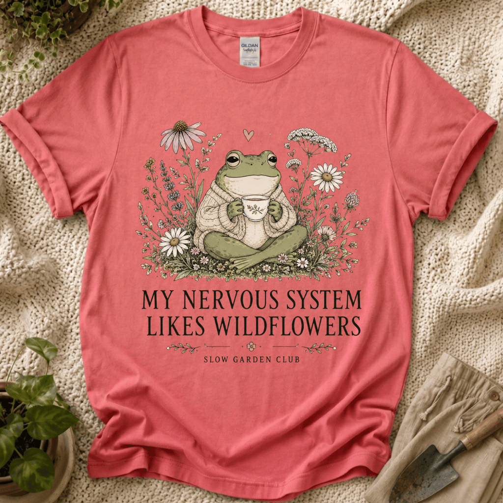 My Nervous System Likes Wildflowers T-Shirt by Zen & Zucchinis Slow Garden Club