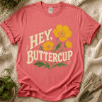 Hey Buttercup T-Shirt