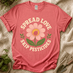 Spread Love Skip Pesticides T-Shirt
