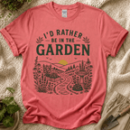 I'd Rather Be In The Garden T-Shirt