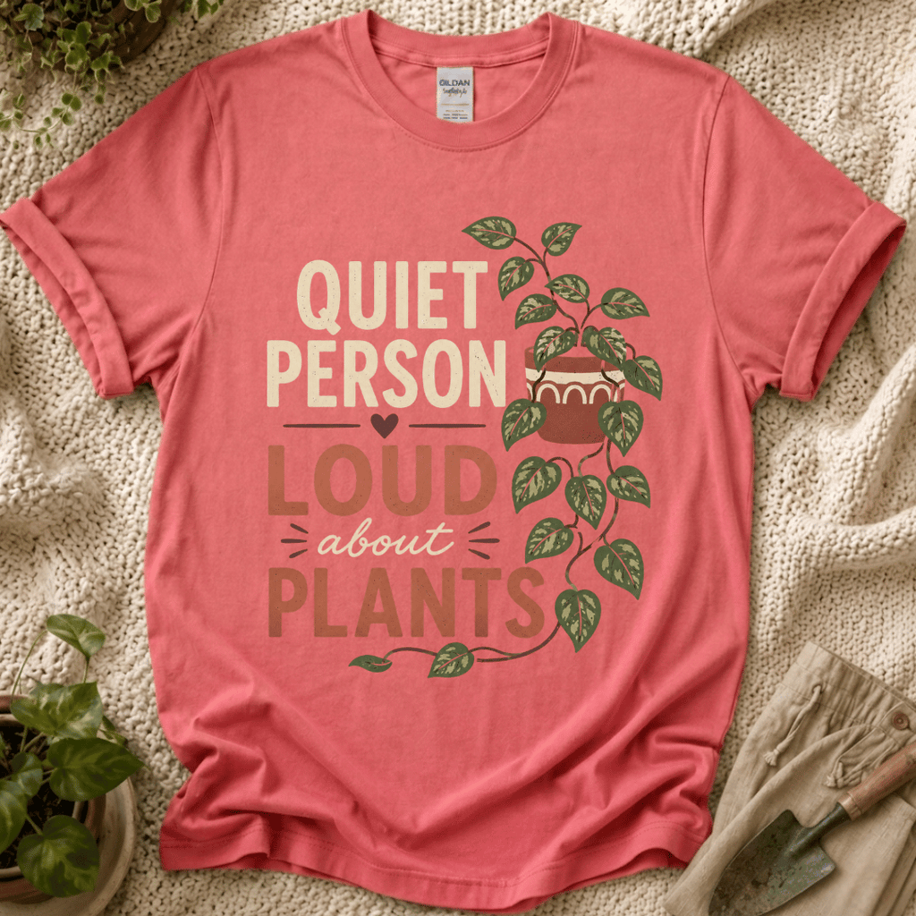 Quite Person Loud About Plants T-Shirt