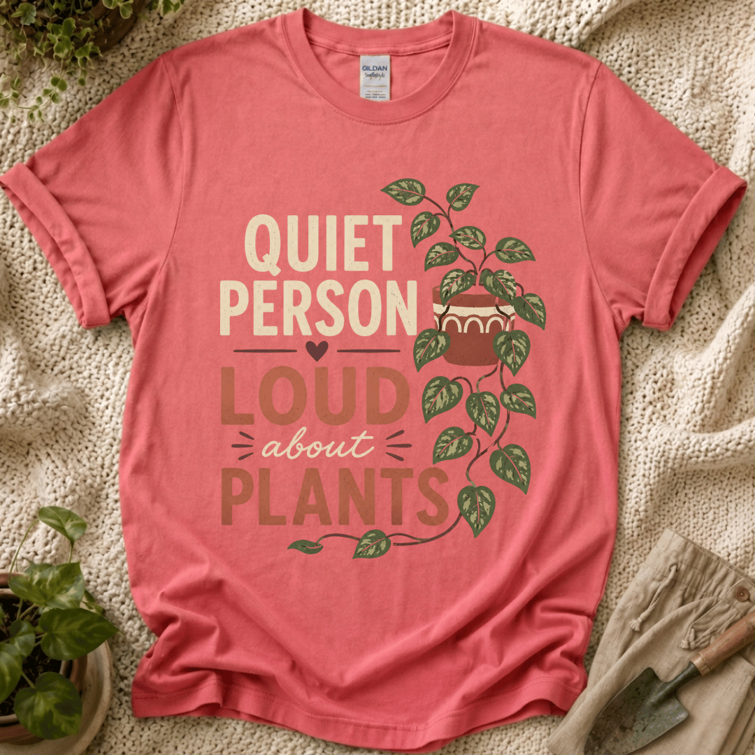Quite Person Loud About Plants T-Shirt
