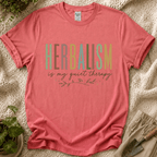 Herbalism Is My Quiet Therapy T-Shirt