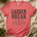 Garden Break Definition T-Shirt