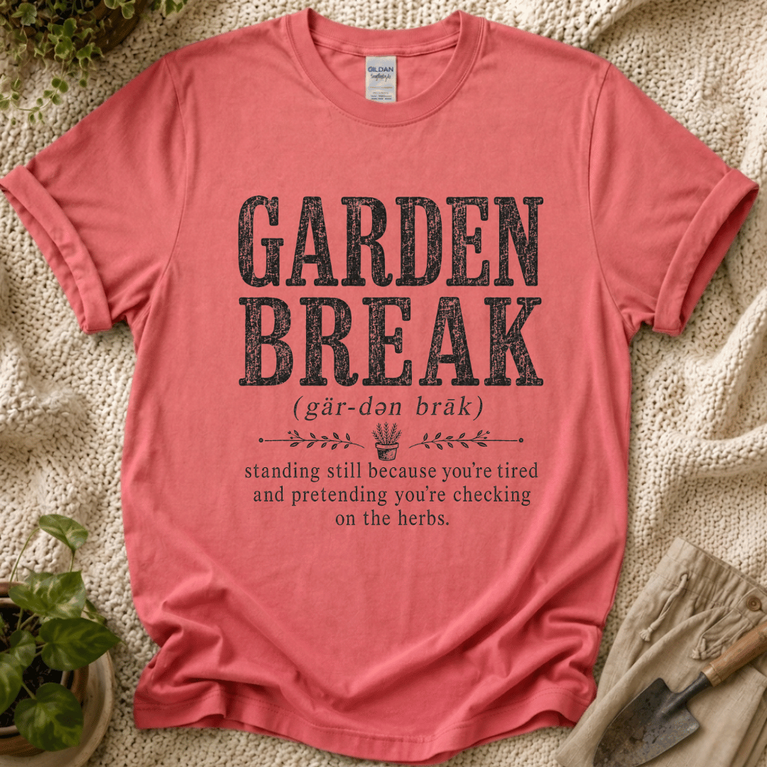 Garden Break Definition T-Shirt