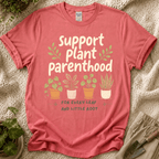 Support Plant Parenthood T-Shirt by Zen & Zucchinis Slow Garden Club