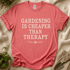 Gardening Is Cheaper Than Therapy T-Shirt by Zen & Zucchinis Slow Garden Club