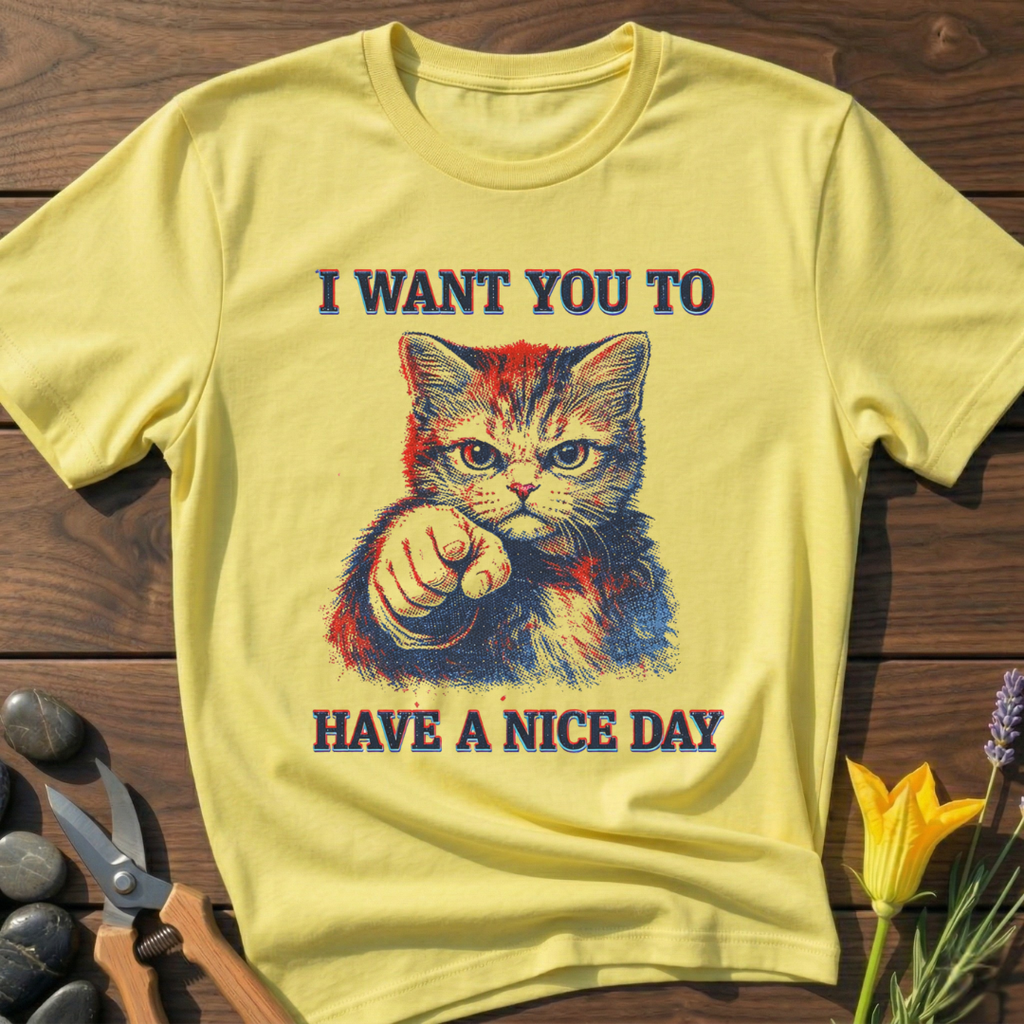 Have A Nice Day Kitty T-Shirt