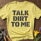 Talk ... To Me T-Shirt